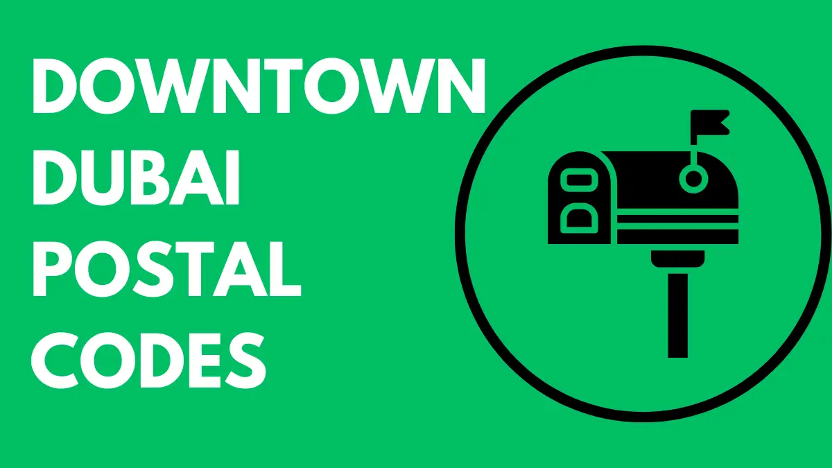 Downtown Dubai Postal Code