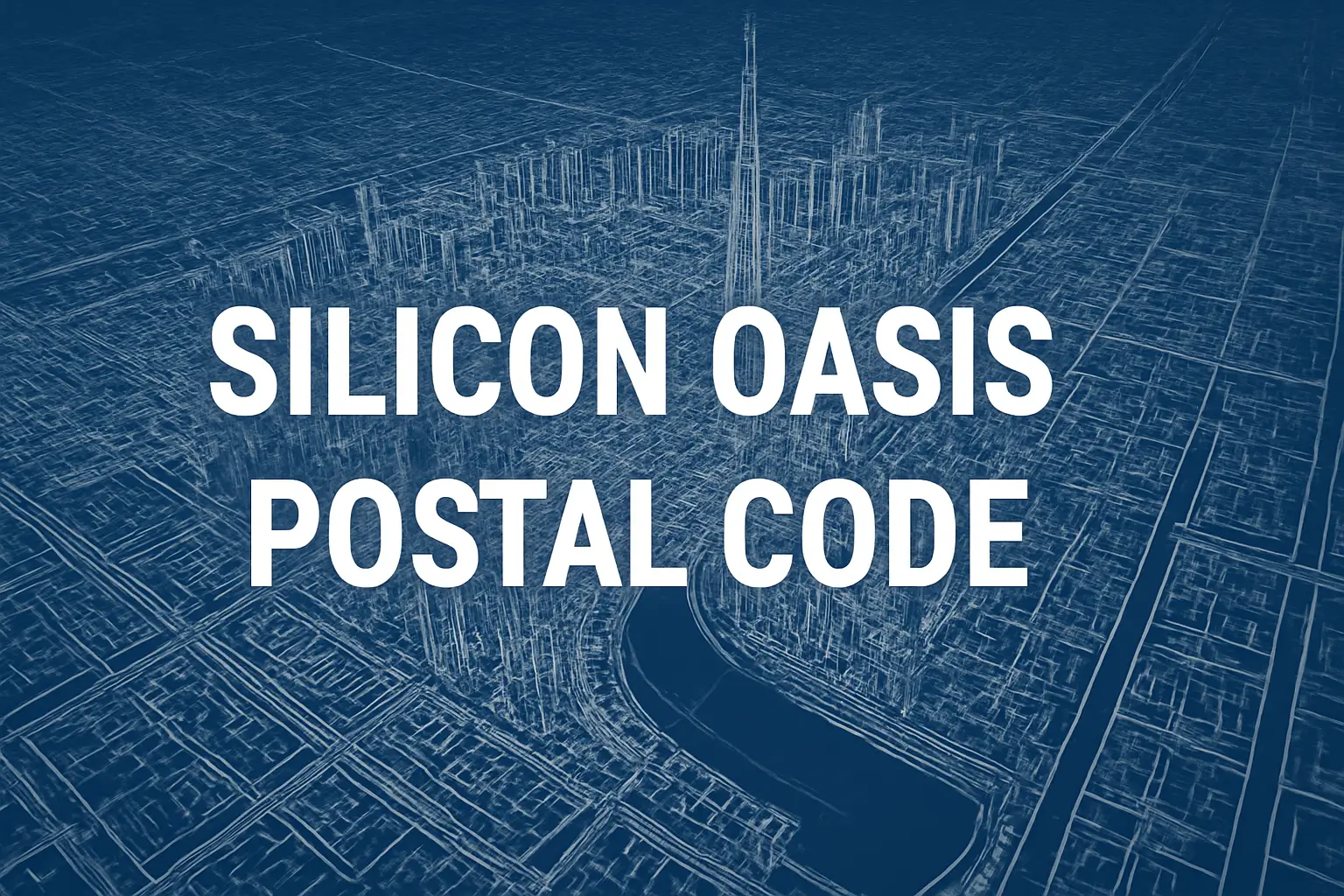 Silicon Oasis Postal Code