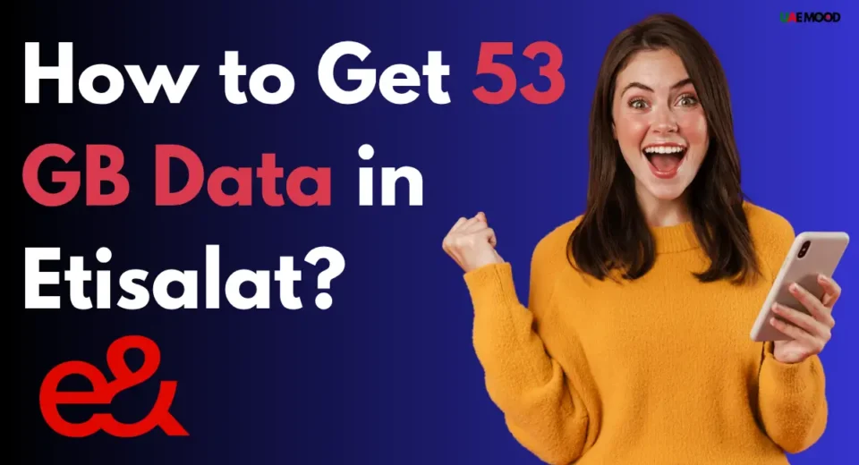 How to Get 53 GB Data in Etisalat