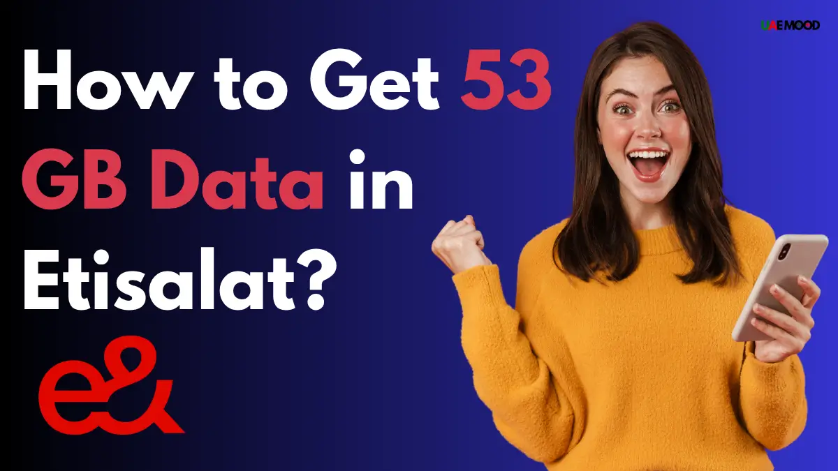 How to Get 53 GB Data in Etisalat