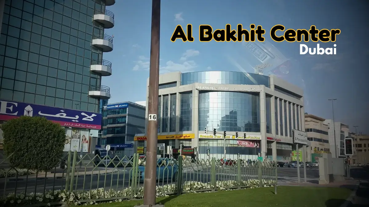 Al Bakhit Center Dubai