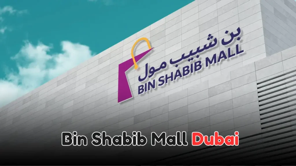 Bin Shabib Mall Dubai