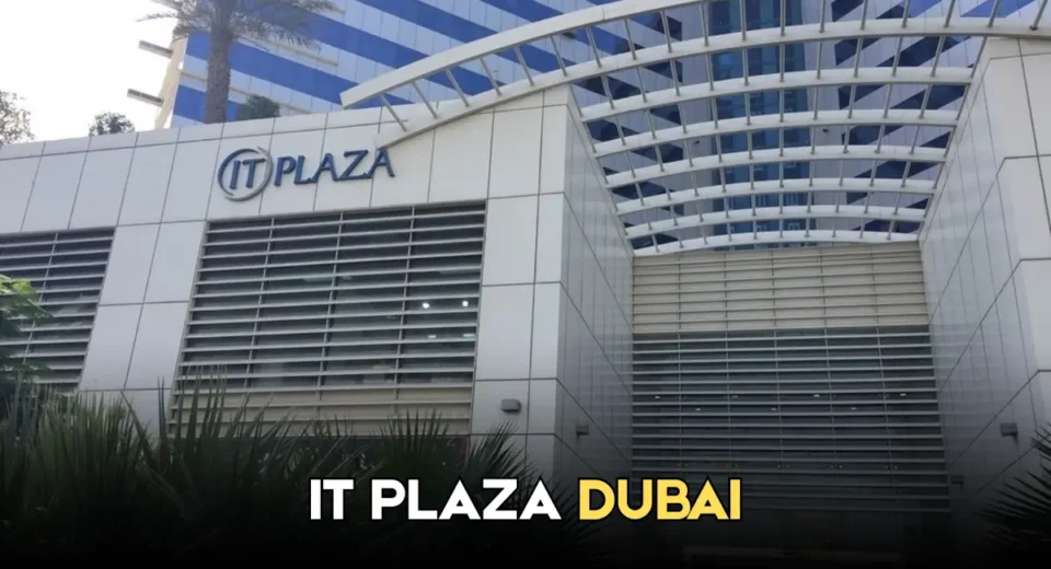 IT Plaza Dubai