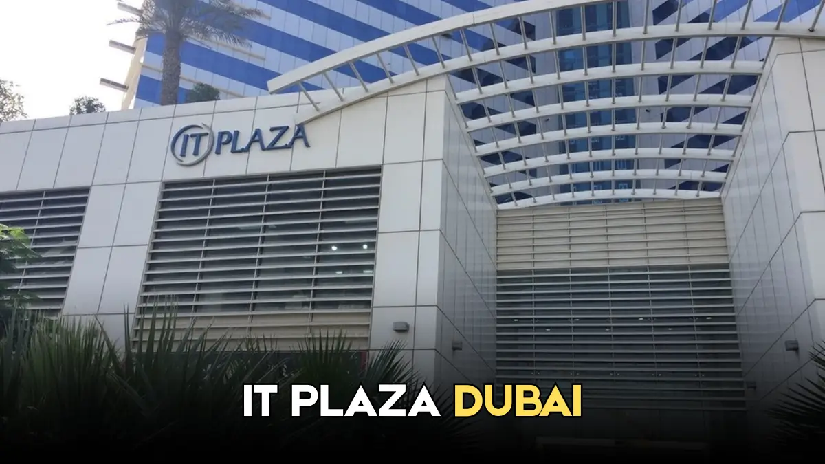 IT Plaza Dubai