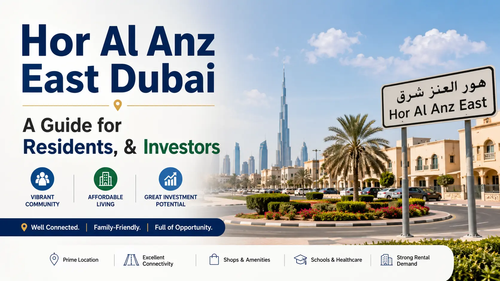 Hor Al Anz East Dubai Guide for Residents, & Investors