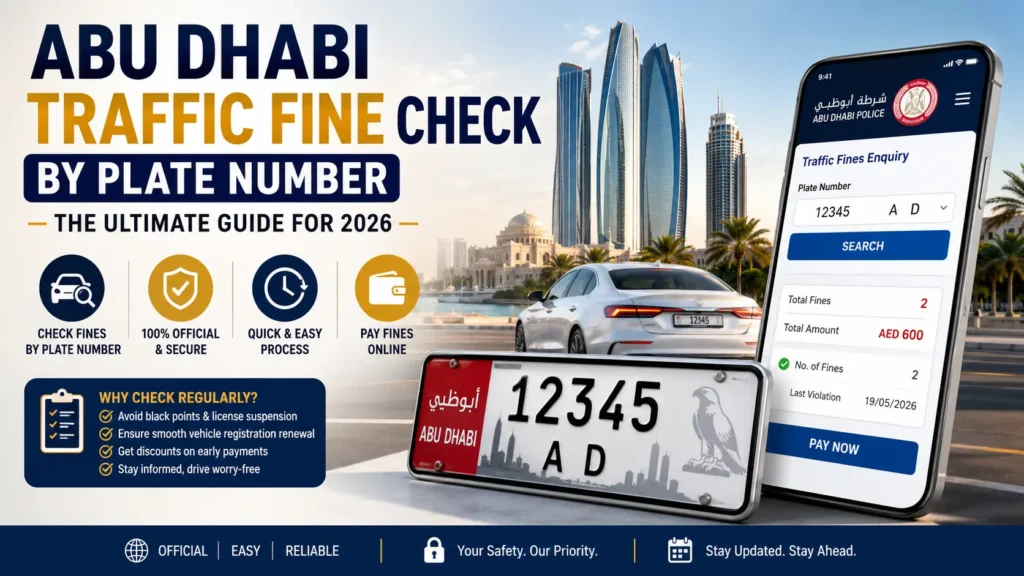 Abu Dhabi Traffic Fine Check by Plate Number The Complete 2026 Guide